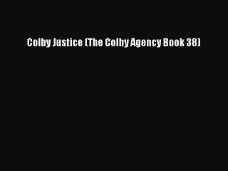Read Colby Justice (The Colby Agency Book 38) Ebook Free