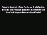 Download Book Regents Chemistry Exam Flashcard Study System: Regents Test Practice Questions