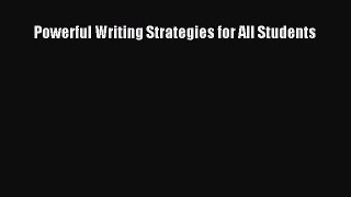 Read Book Powerful Writing Strategies for All Students E-Book Free
