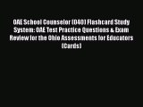 Read Book OAE School Counselor (040) Flashcard Study System: OAE Test Practice Questions &