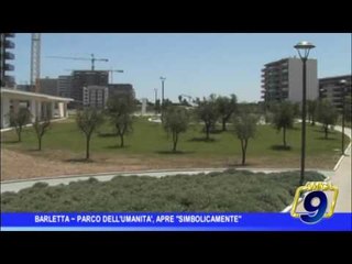 Barletta  | Parco dell'Umanità apre "simbolicamente"