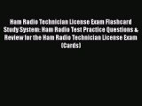 Read Book Ham Radio Technician License Exam Flashcard Study System: Ham Radio Test Practice