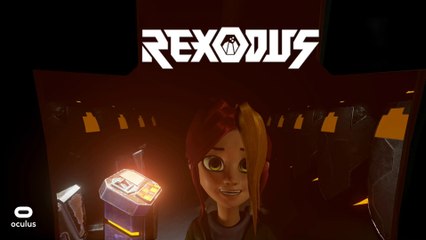 Rexodus A VR Story Experience - Oculus Rift