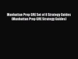 Read Book Manhattan Prep GRE Set of 8 Strategy Guides (Manhattan Prep GRE Strategy Guides)