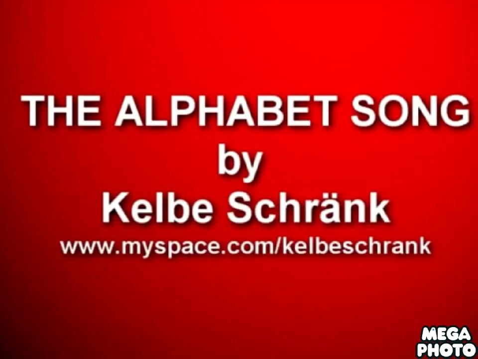 The Alphabet a Song By Kelbe Schrank