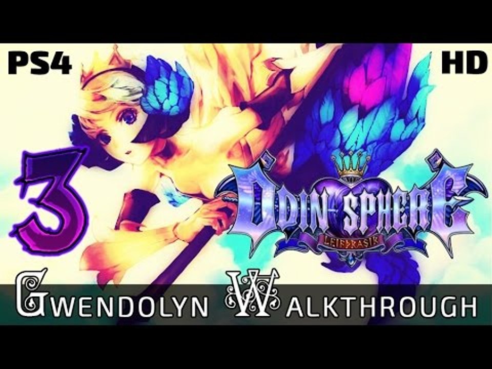 Odin Sphere Leifthrasir Walkthrough Part 3 ((PS4)) Gwendolyn Path - Chapter 3 - English