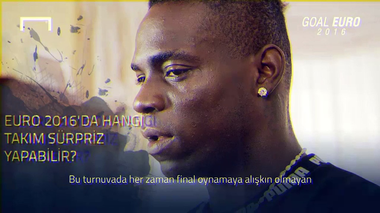 Goal Exclusive - Balotelli on an underdog reaching the final (Tur)