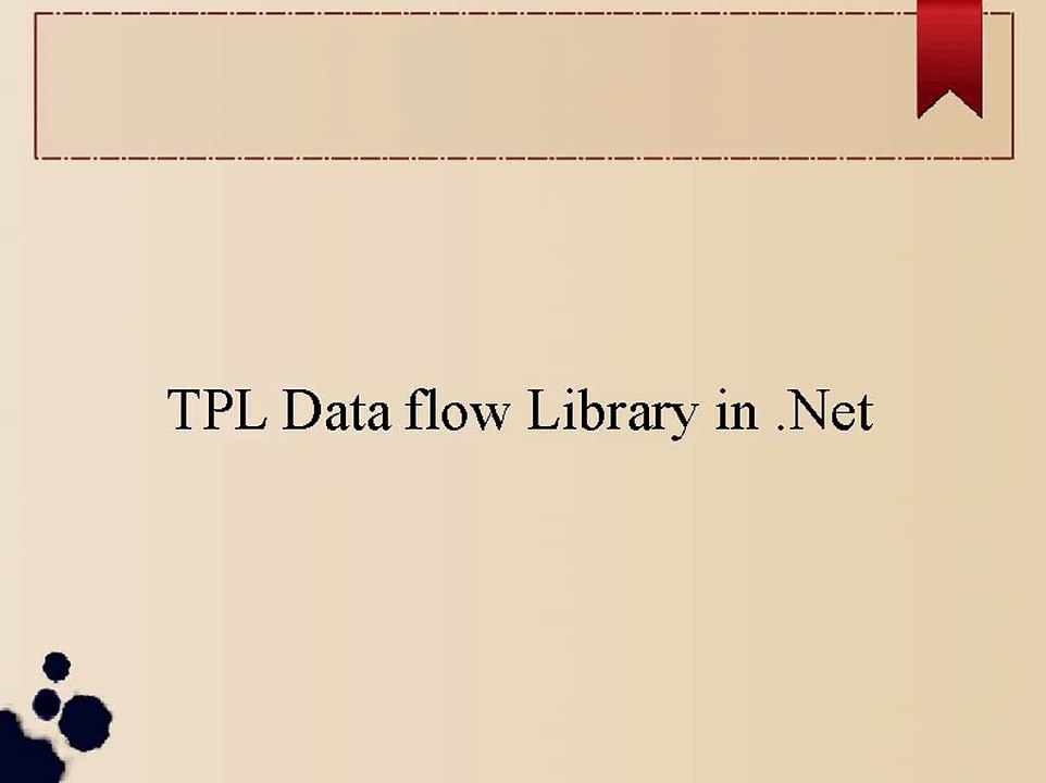 Dot Net TPL Data Flow Labrary