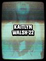 Kaitlyn Walsh-22  (Created with Magisto)