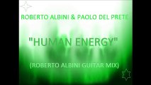 MANTRA OF  LOVE /  ROBERTO ALBINI & PAOLO DEL PRETE HUMAN ENERGY (ROBERTO ALBINI GUITAR MIX) OM NAMAHA SHIVAYA   snip
