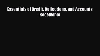 Read hereEssentials of Credit Collections and Accounts Receivable