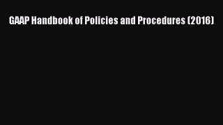 Download now GAAP Handbook of Policies and Procedures (2016)