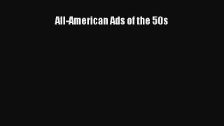 Popular book All-American Ads of the 50s