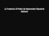Popular book La Travesía: El Poder de Emprender (Spanish Edition)