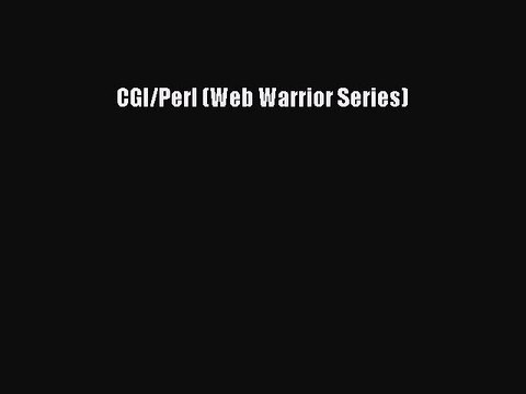 Download CGI/Perl (Web Warrior Series) PDF Free