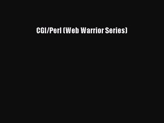 Download CGI/Perl (Web Warrior Series) PDF Free