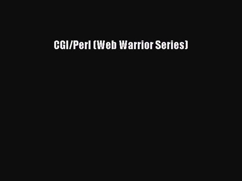 Download CGI/Perl (Web Warrior Series) PDF Free