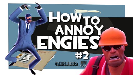 TF2  How to annoy engies #2 [F2P FUN]