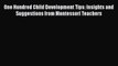 [PDF] One Hundred Child Development Tips: Insights and Suggestions from Montessori Teachers