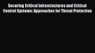 Read Securing Critical Infrastructures and Critical Control Systems: Approaches for Threat