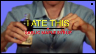 I Ate This: Garlic Maple Syrup