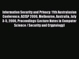 Read Information Security and Privacy: 11th Australasian Conference ACISP 2006 Melbourne Australia
