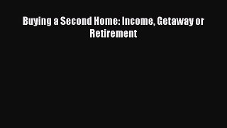 READbook Buying a Second Home: Income Getaway or Retirement FREE BOOOK ONLINE