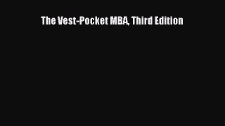 Read Book The Vest-Pocket MBA Third Edition E-Book Free