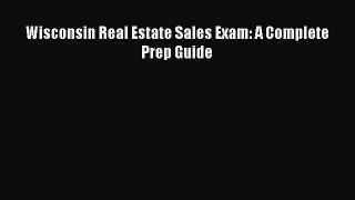 READbook Wisconsin Real Estate Sales Exam: A Complete Prep Guide READ  ONLINE