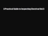READbook A Practical Guide to Inspecting Electrical Vol.5 READ  ONLINE