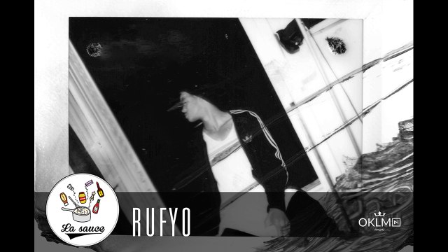 #LaSauce - Invité : RUFYO sur OKLM Radio 06/06/16