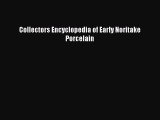 Read Collectors Encyclopedia of Early Noritake Porcelain ebook textbooks