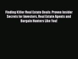 EBOOK ONLINE Finding Killer Real Estate Deals: Proven Insider Secrets for Investors Real Estate