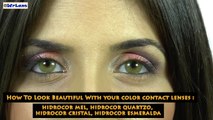 NEW FREE Makeup Tutorial With the Color Contact Lenses - Hidrocor Mel, Quartzo, Cristal, Esmeralda