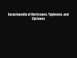 Read Book Encyclopedia of Hurricanes Typhoons and Cyclones PDF Online