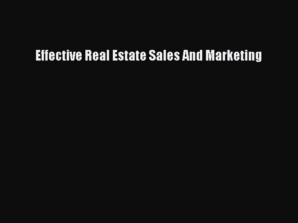 FREEPDF Effective Real Estate Sales And Marketing DOWNLOAD ONLINE