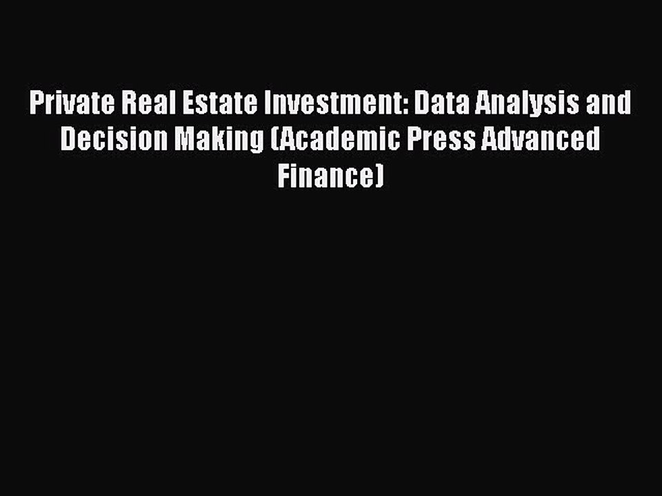 READbook Private Real Estate Investment: Data Analysis and Decision Making (Academic Press