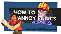 TF2  How to annoy engies [FUN]