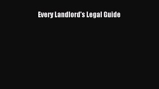 FREE DOWNLOAD Every Landlord's Legal Guide FREE BOOOK ONLINE