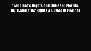 READbook Landlord's Rights and Duties in Florida 9E (Landlords' Rights & Duties in Florida)