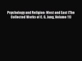 Read Psychology and Religion: West and East (The Collected Works of C. G. Jung Volume 11) Ebook