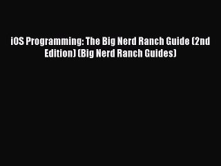 Read iOS Programming: The Big Nerd Ranch Guide (2nd Edition) (Big Nerd Ranch Guides) E-Book