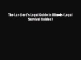 READbook The Landlord's Legal Guide in Illinois (Legal Survival Guides) READ  ONLINE