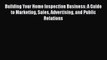 READbook Building Your Home Inspection Business: A Guide to Marketing Sales Advertising and