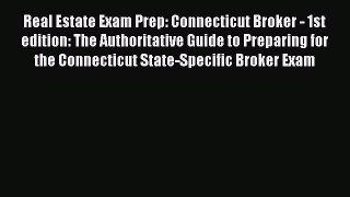 READbook Real Estate Exam Prep: Connecticut Broker - 1st edition: The Authoritative Guide to