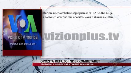 Opozita refuzoi ndërkombëtaret - News, Lajme - Vizion Plus