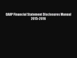 [PDF] GAAP Financial Statement Disclosures Manual 2015-2016 [Download] Full Ebook