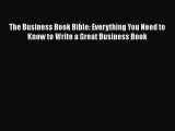 READbook The Business Book Bible: Everything You Need to Know to Write a Great Business Book