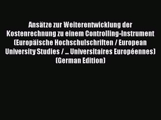 [PDF] AnsÃ¤tze zur Weiterentwicklung der Kostenrechnung zu einem Controlling-Instrument (EuropÃ¤ische