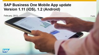SAP Business One mobile app for iOS 1 11 1 ⁄ Android 1 2 0 enhancements